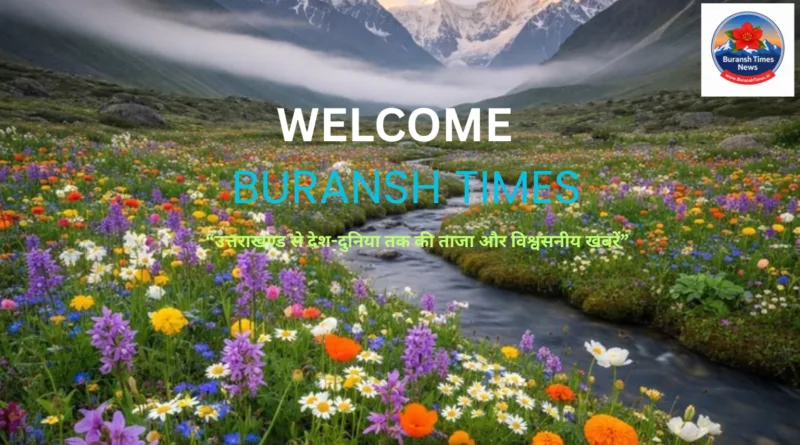 Home 1 Buransh Times News